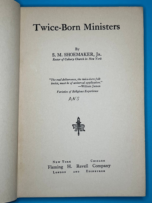Twice Born Ministers by Sam Shoemaker - 1929 David Shaw
