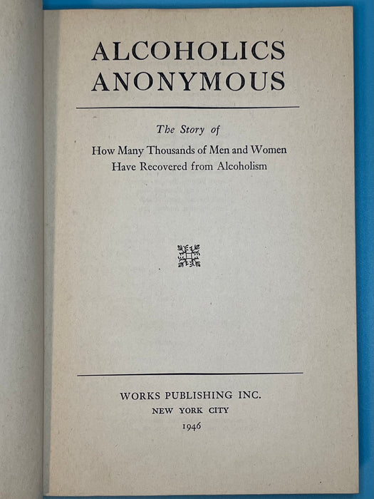 Alcoholics Anonymous First Edition 10th Printing 1946 - ODJ Mike’s