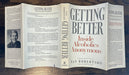 Getting Better: Inside Alcoholics Anonymous by Nan Robertson - 1st Printing 1988 David Shaw