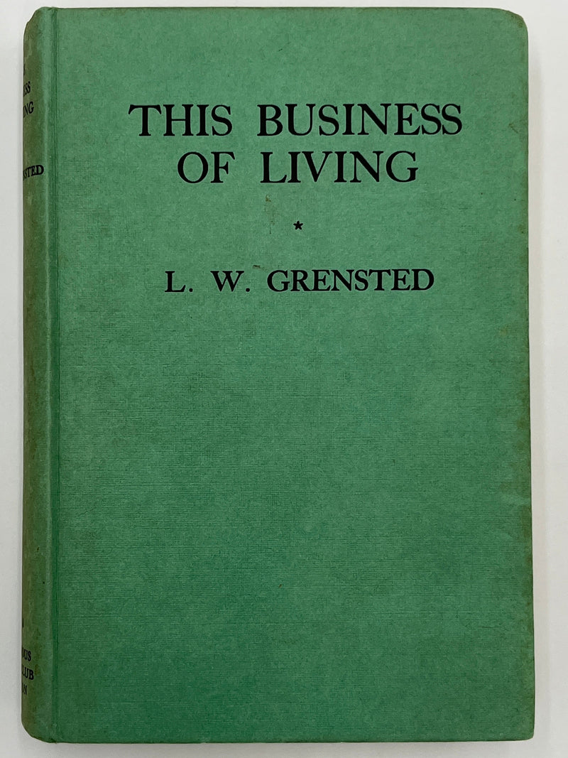 This Business of Living by L.W. Grensted Recovery Collectibles