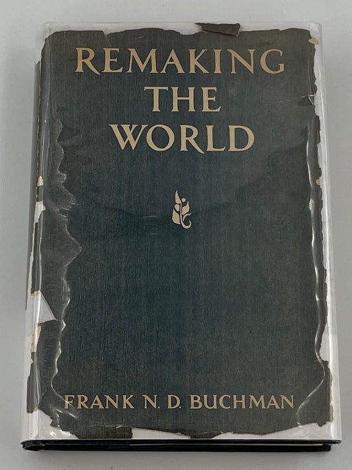 Signed - Remaking The World by Frank N. D. Buchman Recovery Collectibles