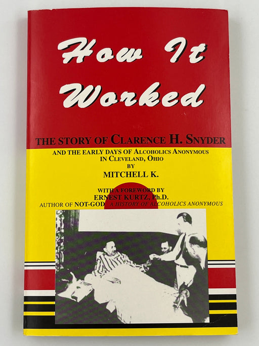 How It Worked: The Story of Clarence H. Snyder by Mitchell K. - 1999 - Signed Recovery Collectibles