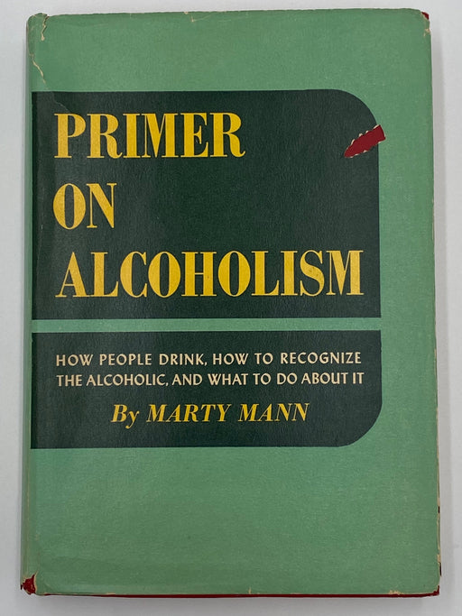 Primer On Alcoholism by Marty Mann - 1950 First Edition 1st Printing David Shaw