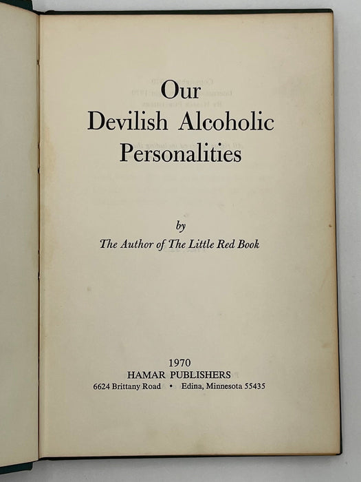Our Devilish Alcoholic Personalities by the Author of the Little Red Book - First Printing 1970 Recovery Collectibles