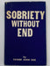 Sobriety Without End by Father John Doe - 1st Printing 1957 David Shaw