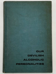 Our Devilish Alcoholic Personalities by the Author of the Little Red Book - First Printing 1970 Recovery Collectibles