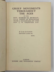 Group Movements Throughout the Ages by Robert H. Murray - 1936 David Shaw