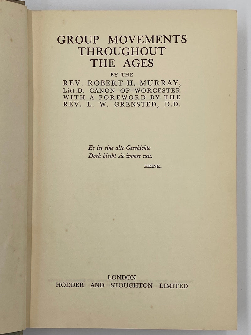 Group Movements Throughout the Ages by Robert H. Murray - 1936 David Shaw