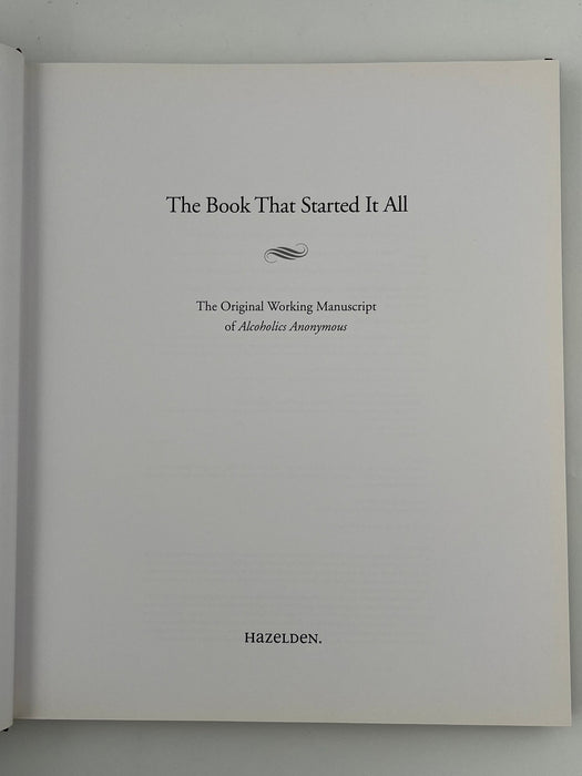 The Book That Started It All: The Original Working Manuscript of Alcoholics Anonymous - FIRST PRINTING Recovery Collectibles