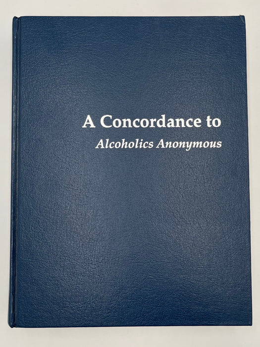 A Concordance to Alcoholics Anonymous - First Printing 1990 Recovery Collectibles