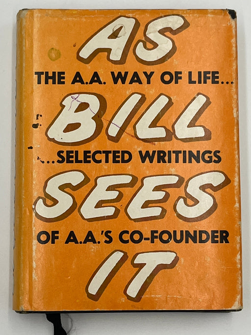 The AA Way of Life: As Bill Sees It - Fourth Printing 1972 Recovery Collectibles
