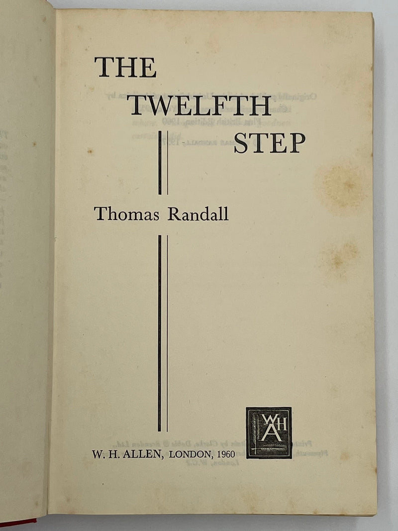 THE TWELFTH STEP by Thomas Randall - First British Edition 1960 Recovery Collectibles