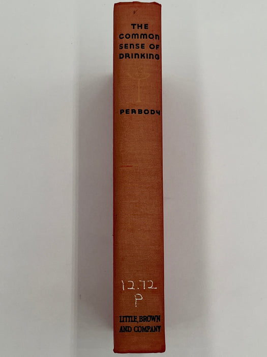 The Common Sense of Drinking by Richard R. Peabody 1941 Recovery Collectibles