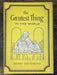The Greatest Thing in the World by Henry Drummond - 1973 Printing David Shaw