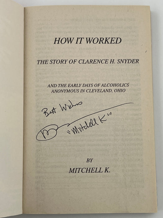 How It Worked: The Story of Clarence H. Snyder by Mitchell K. - 1999 - Signed Recovery Collectibles