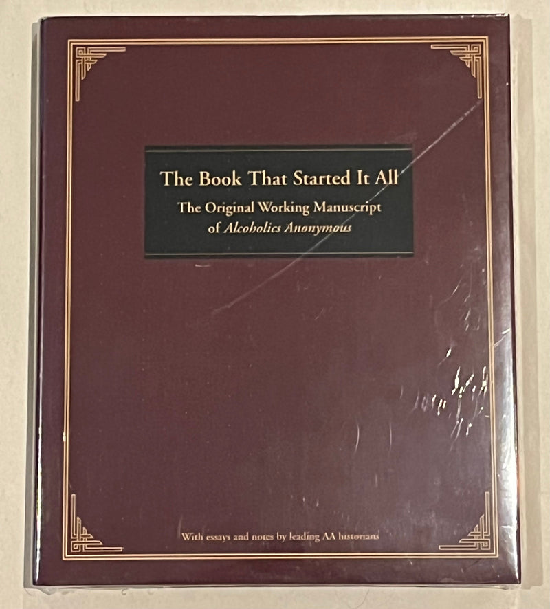 The Book That Started It All: The Original Working Manuscript of Alcoholics Anonymous - FIRST PRINTING Recovery Collectibles