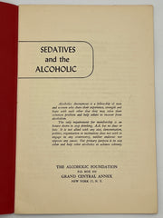 Sedatives and the Alcoholic - 1952 Edition Mark McConnell