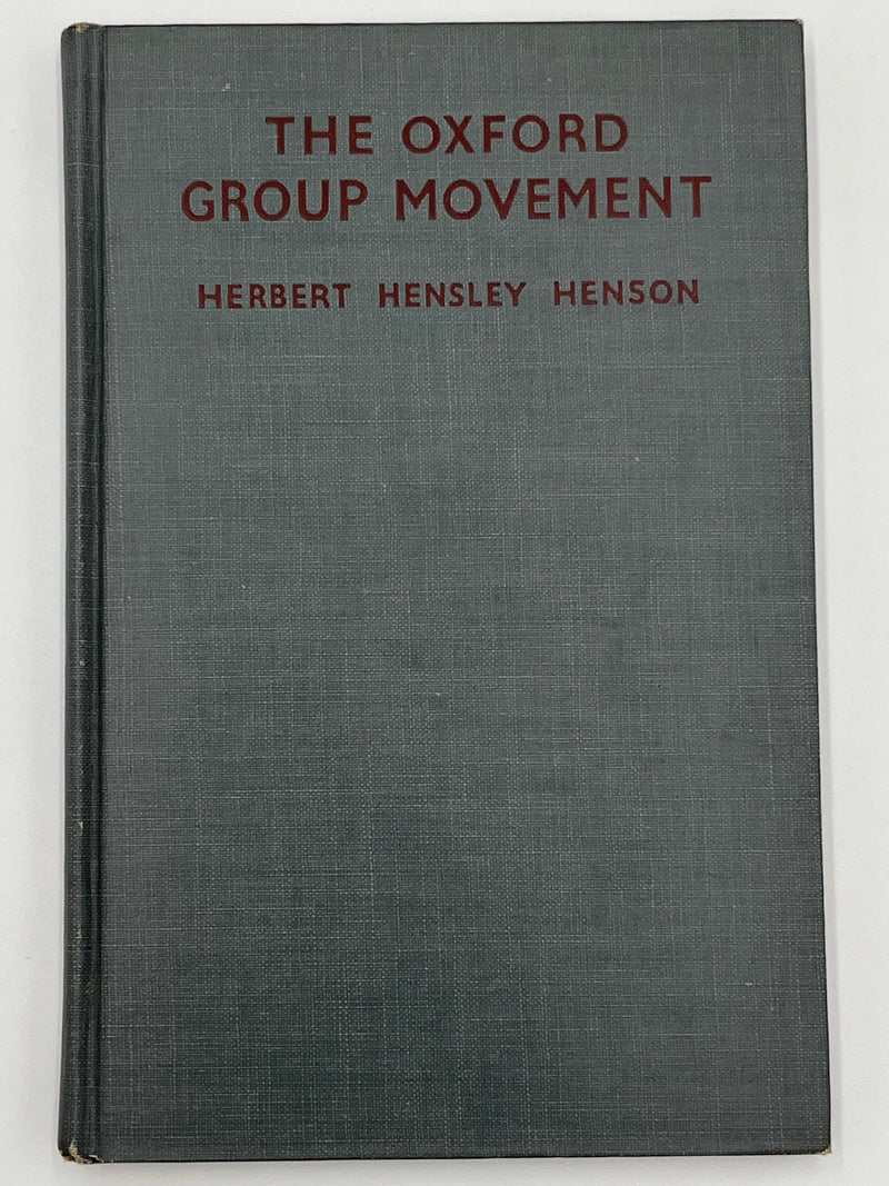 The Oxford Group Movement By Herbert Hensley Henson, D.D. - 1933 - ODJ Recovery Collectibles