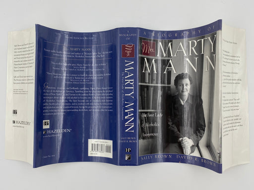 Mrs. Marty Mann: The First Lady of Alcoholics Anonymous by Sally and David Brown - 2001 David Shaw