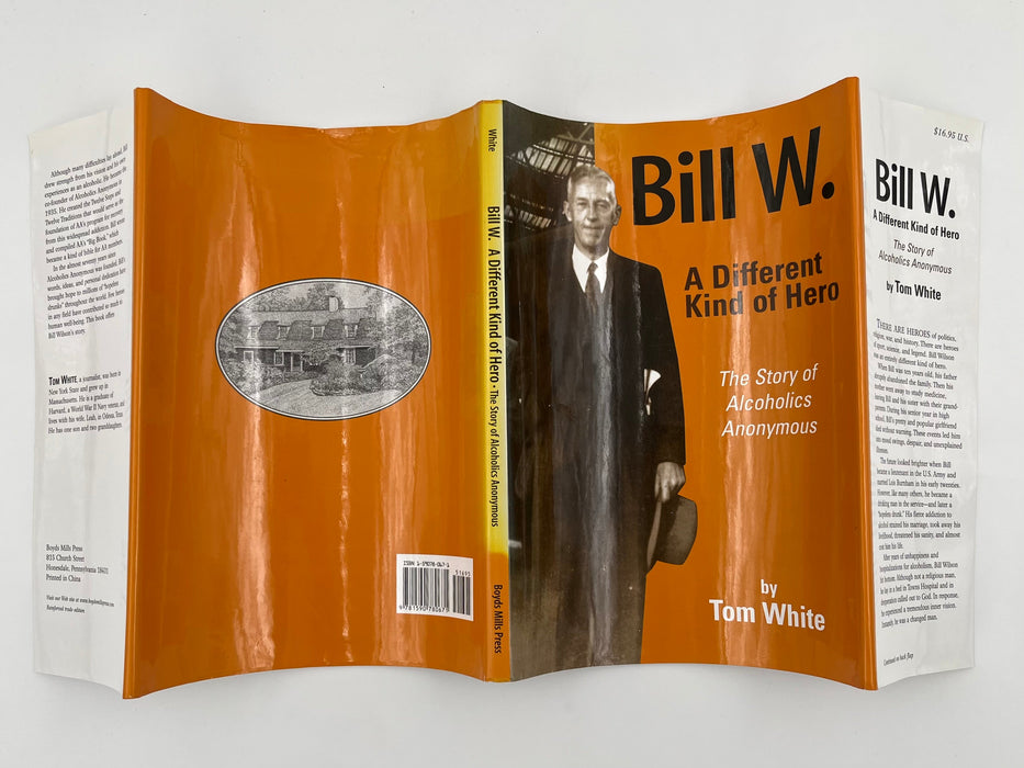 Bill W. A Different Kind of Hero by Tom White - 2003 - SIGNED Recovery Collectibles