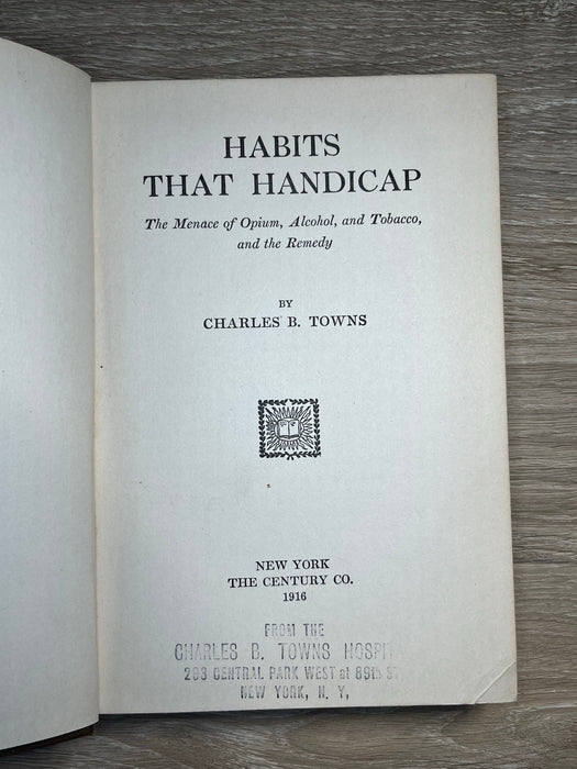 Habits That Handicap by Charles Towns - 1916 David Shaw