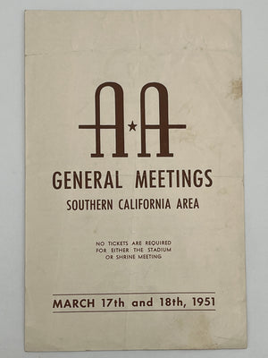 A.A. General Meetings — Southern California Area Program — March 17–18, 1951 —  Bill W. and the Third Legacy