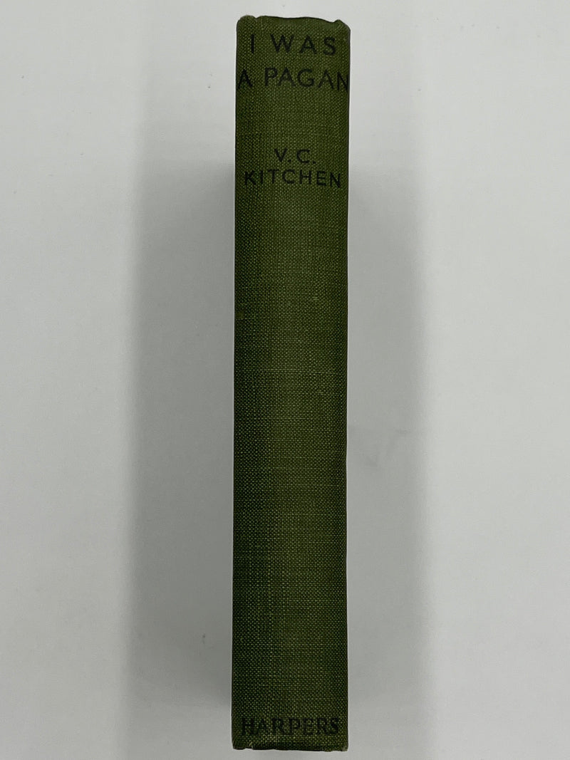 I Was A Pagan by V.C. Kitchen - 2nd Printing - 1934 Recovery Collectibles