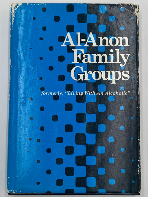 Al-Anon Family Groups - formerly “Living with an Alcoholic” - 13th Printing 1985 Recovery Collectibles