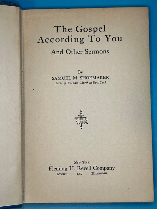 The Gospel According to You and Other Sermons by Samuel M. Shoemaker
