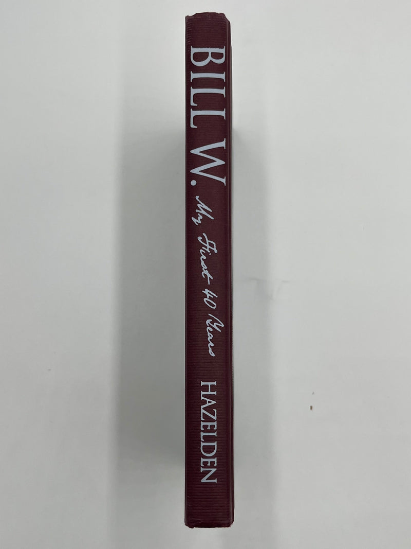 Bill W.: My First 40 Years - 3rd Printing - 2000 Recovery Collectibles