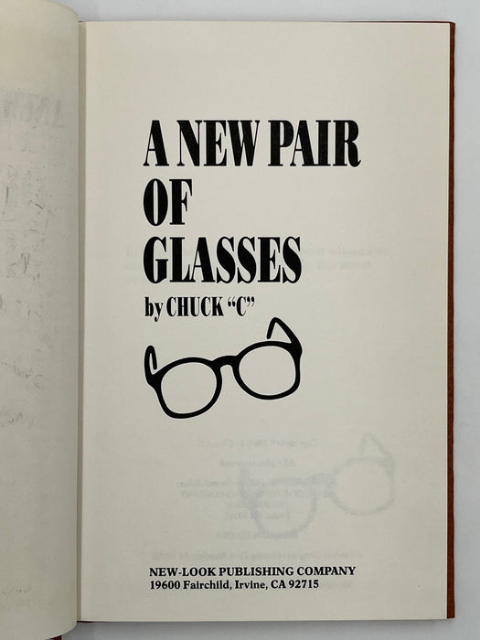 A New Pair Of Glasses by Chuck C. First Edition 1st Printing 1984 Recovery Collectibles