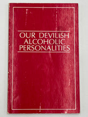Our Devilish Alcoholic Personalities by the Author of the Little Red Book - 1975 Recovery Collectibles