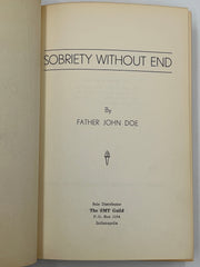 Sobriety Without End by Father John Doe - 1st Printing 1957 - Signed Recovery Collectibles