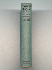 Twice Born Men by Harold Begbie - ODJ Recovery Collectibles