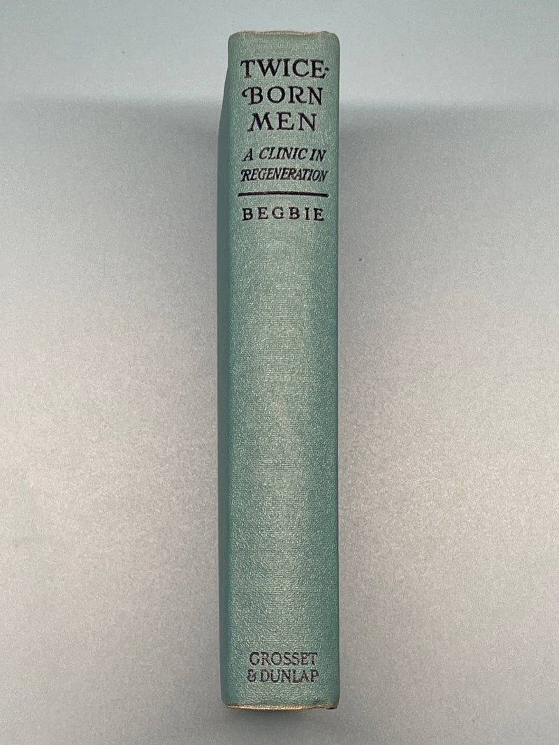 Twice Born Men by Harold Begbie - ODJ Recovery Collectibles