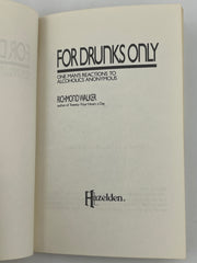 For Drunks Only by Richmond Walker from 1987 - Hazelden Printing Recovery Collectibles