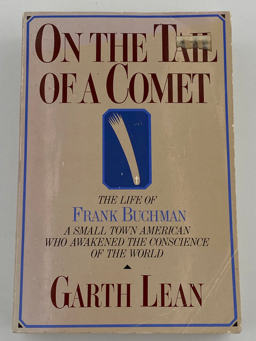 On The Tail Of A Comet: The Life of Frank Buchman - by Garth Lean Recovery Collectibles